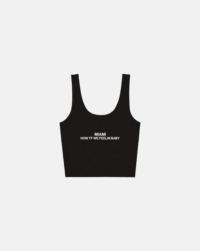 Miami How TF We Feelin Crop Tank