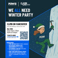 POW We All Need Winter - November 20th - Vancouver