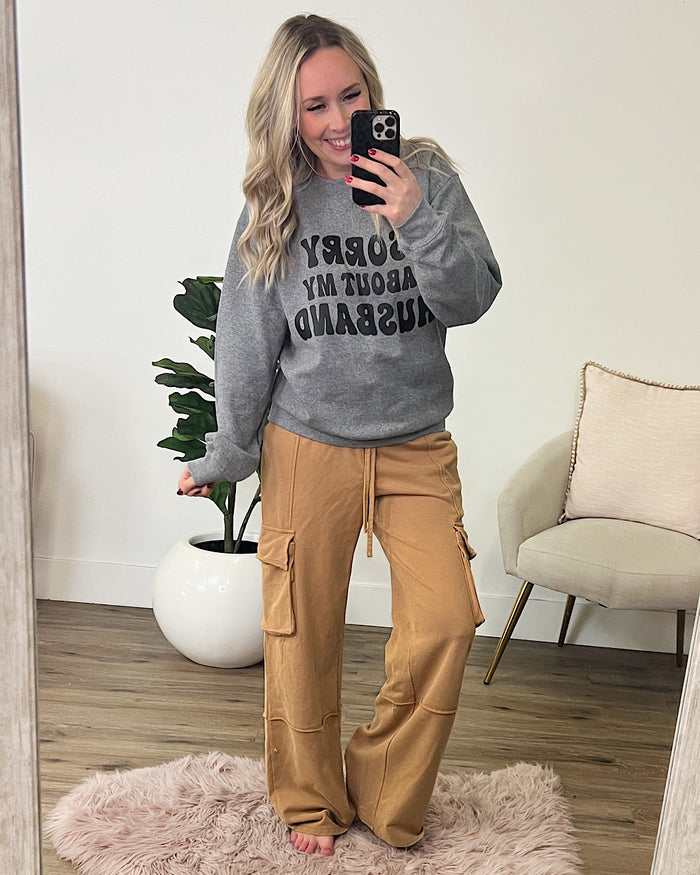Sorry About My Husband Gray Sweatshirt  Twisted Pelican