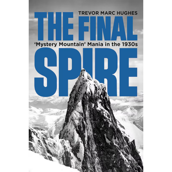 The Final Spire: 'Mystery Mountain' Mania in the 1930s